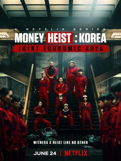 Бумажный дом: Корея / Money Heist: Korea - Joint Economic Area / 2022 